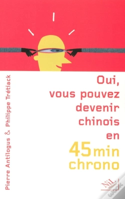 Capa do artigo Oui, Vous Pouvez Devenir Chinois En 45 Minutes Chrono