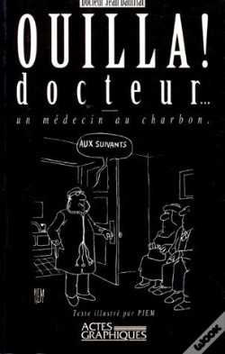 Capa do artigo Ouilla ! Docteur... ; Un Médecin Au Charbon
