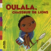 Capa do artigo Oulala Petit Chasseur De Lions