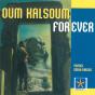 Oum Kalsoum For Ever - Preview