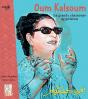 Oum Kalsoum, La Grande Chanteuse Egyptienne - Preview