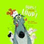 Oup'S ! Y'A (Encore) Un Loup ! - Preview