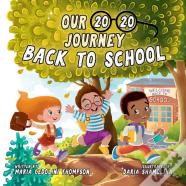 Our 20/20 Journey Back To School