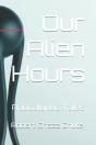 Our Alien Hours - Preview