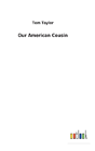 Our American Cousin - Preview