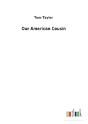 Our American Cousin - Preview
