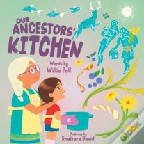 Our Ancestors' Kitchen