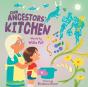 Our Ancestors' Kitchen - Preview