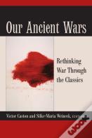 Our Ancient Wars