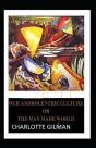 Our Androcentric Culture Or The Man-Made World Annotated - Preview