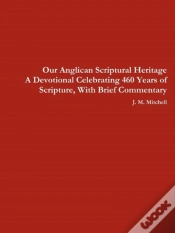 Capa do artigo Our Anglican Scriptural Heritage A Devotional Celebrating 460 Years Of Scripture, With Brief Commentary