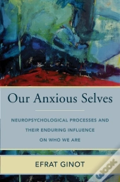 Our Anxious Selves