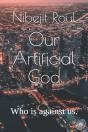 Our Artificial God - Preview