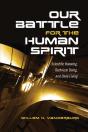 Our Battle For The Human Spirit - Preview