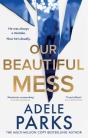 Our Beautiful Mess - Preview