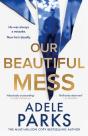 Our Beautiful Mess - Preview