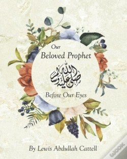 Capa do artigo Our Beloved Prophet - Before Our Eyes