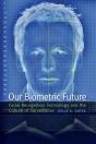 Our Biometric Future - Preview