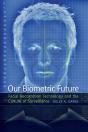 Our Biometric Future - Preview
