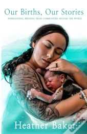 Our Births, Our Stories