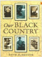Our Black Country - Preview