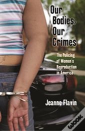 Our Bodies, Our Crimes