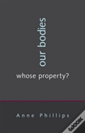 Capa do artigo Our Bodies, Whose Property?