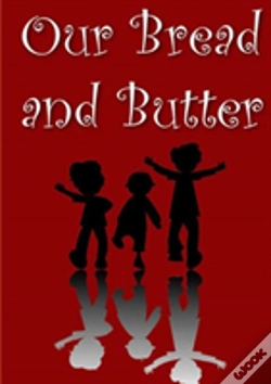 Capa do artigo Our Bread And Butter
