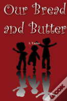 Our Bread And Butter