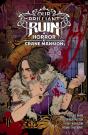 Our Brilliant Ruin: Horror At Crane Mansion - Preview