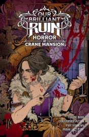 Capa do artigo Our Brilliant Ruin: Horror At Crane Mansion