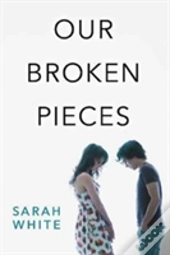 Our Broken Pieces