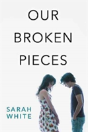 Our Broken Pieces - Preview