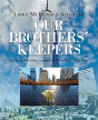 Our Brothers' Keepers - Preview