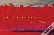 Our Cancers