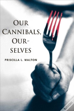 Capa do artigo Our Cannibals, Ourselves