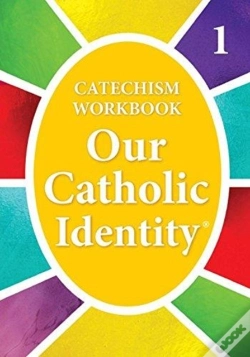 Capa do artigo Our Catholic Identity, Catechism Workbook - Grade 1