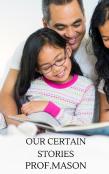 Our Certain Stories