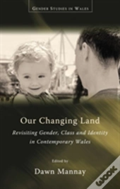 Our Changing Land
