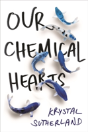 Our Chemical Hearts - Preview