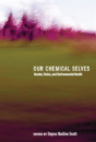 Our Chemical Selves - Preview