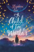 Our Child Of Two Worlds