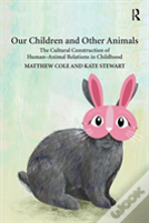 Our Children And Other Animals
