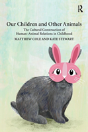 Our Children And Other Animals - Preview