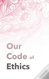 Our Code Of Ethics