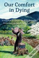 Our Comfort In Dying