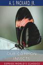 Our Common Insects (Esprios Classics) - Preview