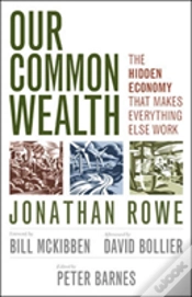 Capa do artigo Our Common Wealth: The Hidden Economy That Makes Everything Else Work