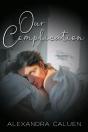 Our Complication - Preview