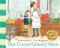Our Corner Grocery Store - Preview